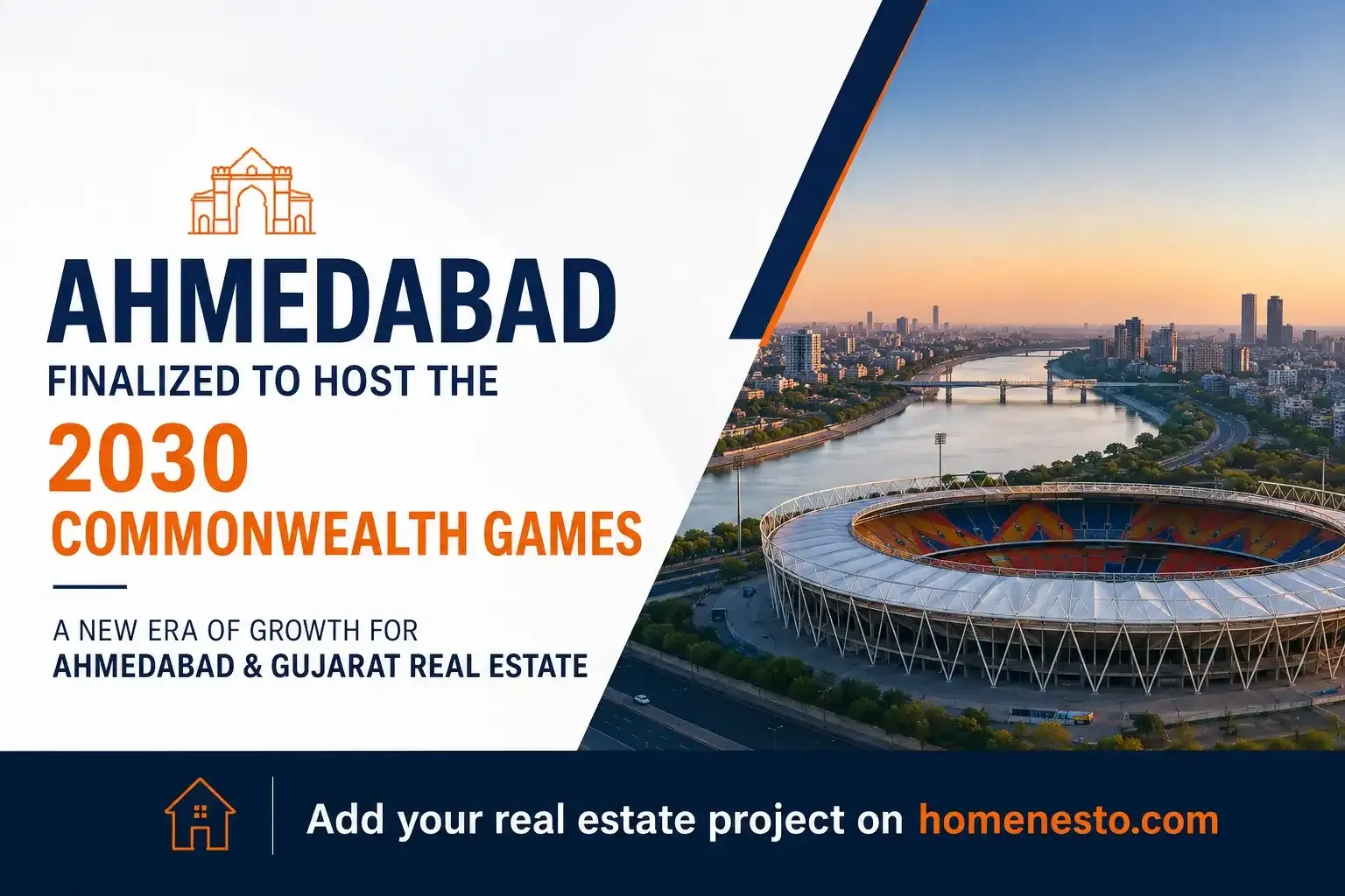 Ahmedabad Officially Confirmed for Commonwealth Games 2030: Real Estate Opportunities Explained — Home Nesto